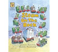 Steam On The Rock: 9 (True Stories About Real Engines)