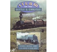 Steam On The Settle And Carlisle/Railway City [DVD]