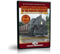 Steam Railroading in the North Country