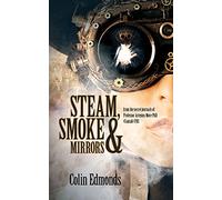 Steam, Smoke and Mirrors (Professor Artemus More): 1