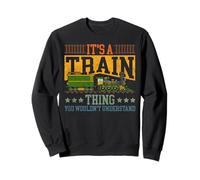 Steam Train Driver Trainspotting Locomotive Vintage It's A Sweatshirt