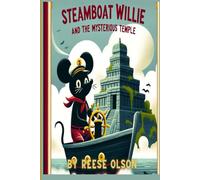 Steamboat Willie and the Mysterious Temple