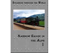 Steaming Through Austria - Narrow Gauge In The Alps - Part 1 [DVD]