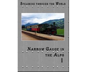 Steaming Through Austria: Narrow Gauge In The Alps - Part 1 [DVD]