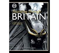 STEAMING THROUGH BRITAIN: A History of the Nation's Railways