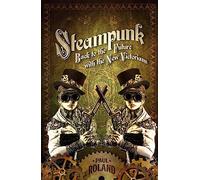 Steampunk: Back to the Future with the New Victorians