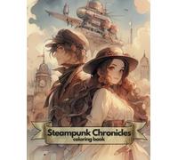 Steampunk Chronicles: Color the Victorian Age, steampunk anime coloring book