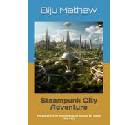 Steampunk City Adventure: Navigate the mechanical maze to save the city
