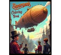 Steampunk Coloring Book (AI Realms Coloring Worlds)
