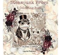 Steampunk Frogs Coloring Book