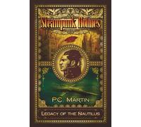 Steampunk Holmes: Legacy of the Nautilus