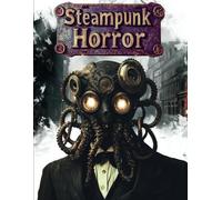 Steampunk Horror - A Creepy Coloring Book for Adults Stress Relief and Relaxation: Enjoy Steam Powered Mechanical Nightmares and Freakish Creatures; ... and Christmas Gift (Horror Coloring Books)