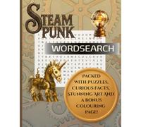 Steampunk Wordsearch Puzzle Book for Adults and Teens: Brain Games with Vintage Sci-Fi, Victorian Inventions, Airships, Gears, and Retro-Futuristic Adventures: Plus Bonus Colouring Page