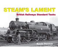 STEAM'S LAMENT British Railways Standard Tanks