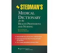 Stedman's Medical Dictionary for the Health Professions and Nursing, Illustrated (Stedman's Concise Medical Dictionary for Health Professions) ... for ... for the Health Professions & Nursing)