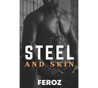 Steel and Skin: An erotic gay romance. (The Crave Collection)