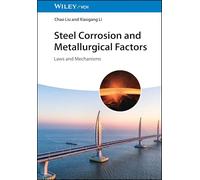 Steel Corrosion and Metallurgical Factors: Laws and Mechanisms