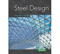 Steel Design (Activate Learning with These New Titles from Engineering!)