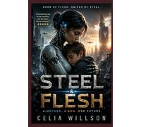 Steel & Flesh: A Riveting Sci-Fi Thriller!