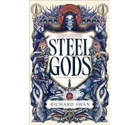 Steel Gods : the Sunday Times bestselling epic fantasy series of gunpowder, arcane powers and dark prophecy (Book Two of The Great Silence)