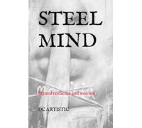 STEEL MIND: Mental resilience and stoicism