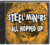 Steel Miners - All Hopped Up