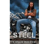 STEEL: Night Rebels Motorcycle Club Romance: Volume 1 (Night Rebels MC Romance)