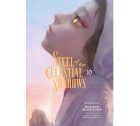 Steel of the Celestial Shadows, Vol. 10