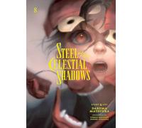 Steel of the Celestial Shadows, Vol. 8: Volume 8