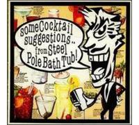 Steel Pole Bath Tub - Some Cocktail [VINYL]