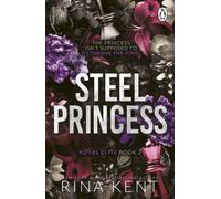 Steel Princess: The new dark college romance from the bestselling Legacy of Gods author and TikTok sensation (The Royal Elite Series, 3)