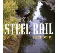 Steel Rail - River Song