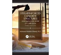 Steel-Reinforced Concrete Structures : Assessment and Repair of Corrosion, Third Edition