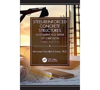 Steel-Reinforced Concrete Structures: Assessment and Repair of Corrosion, Third Edition