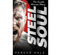 Steel Soul: The Canelo Alvarez Story (Champions of the Ring)