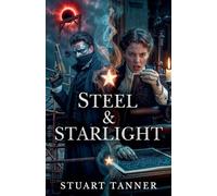 Steel & Starlight