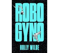 Steel Stirrups: My Robo Gyno Romance: A Sentient Sci-Fi Robotic Romance