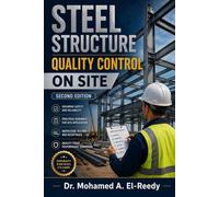 Steel Structure Quality Control on Site - Second Edition