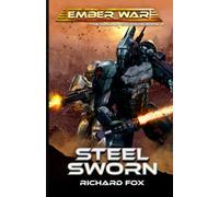 Steel Sworn: 26 (The Ember War Saga)