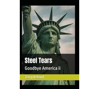 Steel Tears: Goodbye America ii