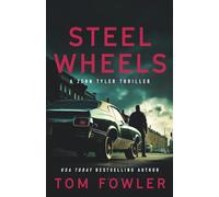 Steel Wheels: A John Tyler Action Thriller