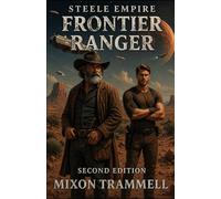 Steele Empire: Frontier Ranger