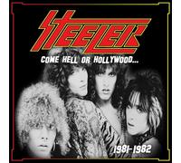 Steeler - Come Hell or Hollywood 1981-1982 [Vinyl LP] [VINYL]