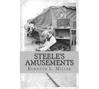 Steele's Amusements: Carnival Life on the Midway