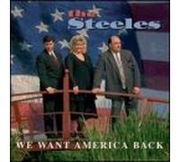 Steeles - We Want America Back