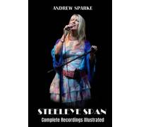 Steeleye Span: Complete Recordings Illustrated: 96 (Essential Discographies)