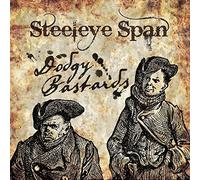 Steeleye Span - Dodgy Bastards