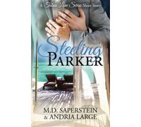 Steeling Parker: a Crossing The Line short (a Taboo Love Series)