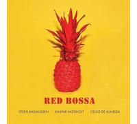 Steen Rasmussen, Kaspar Vadsholt & Celso De Almeida – Red Bossa – CD (2024)