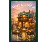 Steep & Scribe: A Contemporary Cozy Fantasy for Adults About Community, Books, and Gentle Magic (The Briarwick Series)